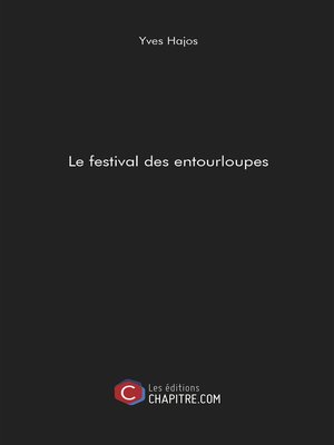 cover image of Le festival des entourloupes